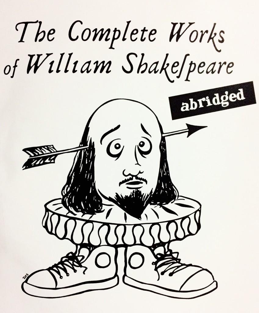 Drama Department Presents The Complete Works of William Shakespeare (abridged)